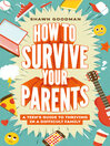 Imagen de portada para How to Survive Your Parents